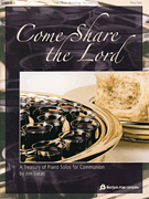 Come Share the Lord piano sheet music cover Thumbnail